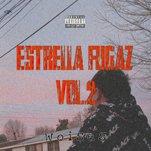 Estrella Fugaz Vol. 2 (Explicit)