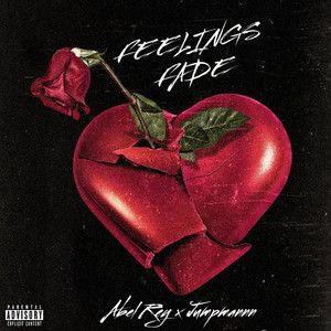 Feelings Fade (Explicit)