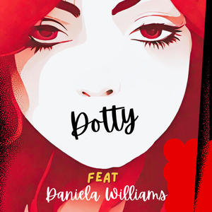 Dotty (feat. Daniela Williams)