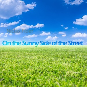 On the Sunny Side of the Street