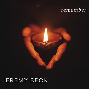 Jeremy Beck: Remember