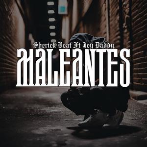 Maleantes (feat. Sherick Beat)