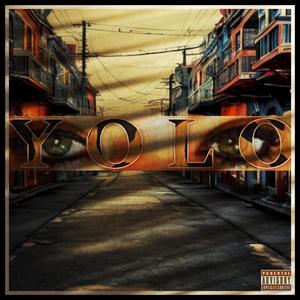 Y.O.L.O (Explicit)