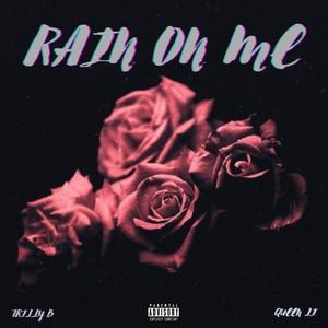 RAIN ON ME (feat. Queen Li) [Explicit]