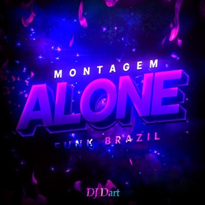MONTAGEM ALONE - FUNK BRAZIL