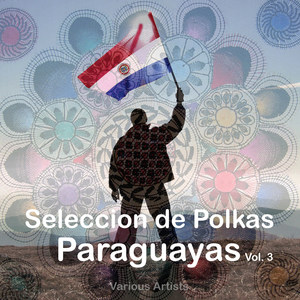 Seleccion de Polkas Paraguayas, Vol. 3