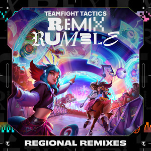 Teamfight Tactics REMIX RUMBLE Regional Remixes