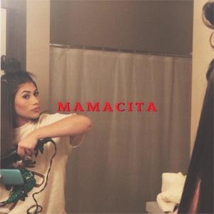 Mamacita (Explicit)