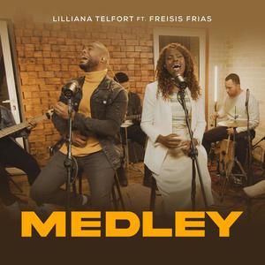 Medley (feat. Freisis Frias)