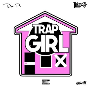 Trap Girl (Explicit)