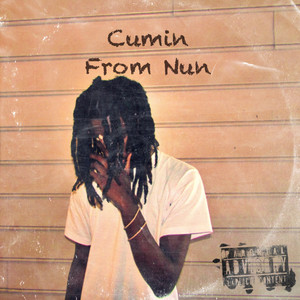 Coming From Nun (Explicit)