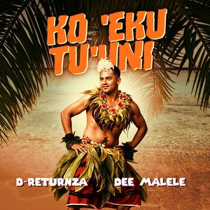 KO 'EKU TU'UNI (feat. D'M)