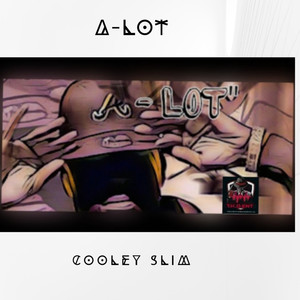 A-LOT (Explicit)