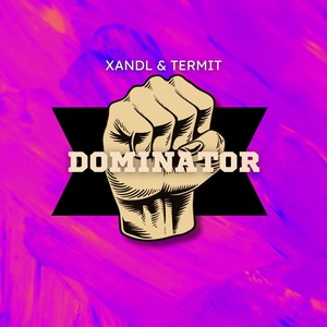Dominator (Extended Mix)