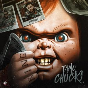 Tamo Chucky (feat. Etervidos) [Explicit]