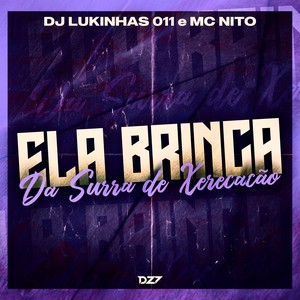 ELA BRINCA DA SURRA DE XERECAÇÃO (Explicit)