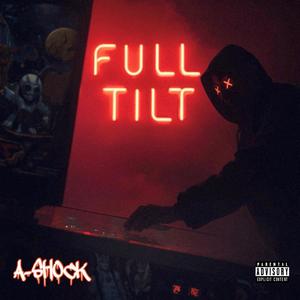 FULL TILT (Explicit)