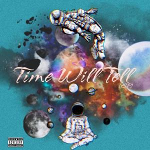 Time Will Tell (Explicit)