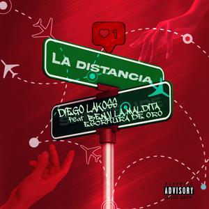 La Distancia (feat. BENJI LA MALDITA ESCRITURA DE ORO, Jsto & Babbysidd)