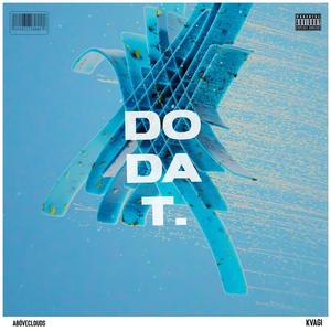 DO DAT (feat. KVAGi) (Explicit)