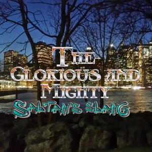 The Glorious and Mighty Sultan's Slang (Explicit)