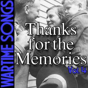 Wartime Songs Vol. 4: Thanks for the Memory Vol. 4