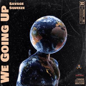 We Going Up (Explicit)