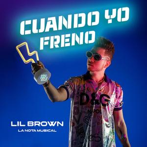 Cuando Yo Freno (Explicit)