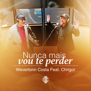 Nunca Mais Vou Te Perder