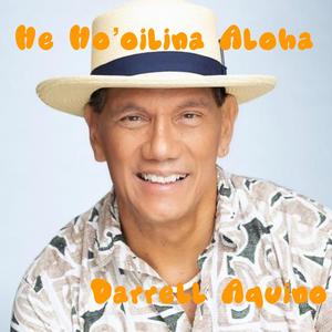 HE HO'OILINA ALOHA