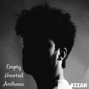 Empty Hearted Anthems