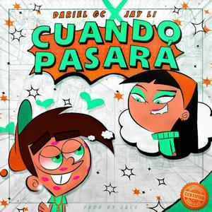 Cuando Pasará (feat. Dariel “GC”) (Explicit)