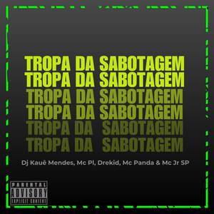 TROPA DA SABOTAGEM (Explicit)