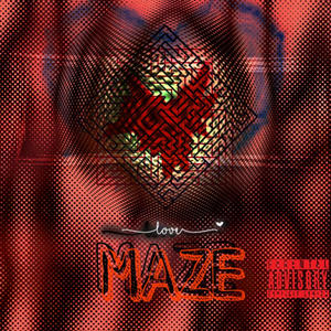 Love Maze (Explicit)