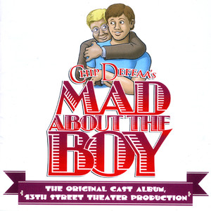 Chip Deffaa's Mad About the Boy: The Original Cast Album