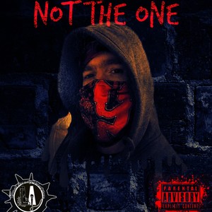 Not the one (Explicit)