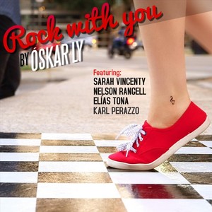 Rock with You(feat. Sarah Vincenty, Nelson Rangell, Karl Perazzo & Elias Tona)