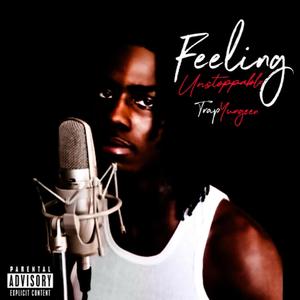 Feeling Unstoppable (Explicit)