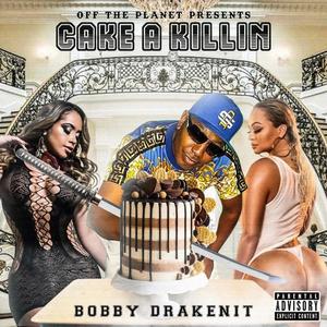 CAKE A KILLIN (Explicit)