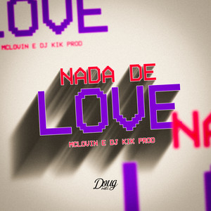 Nada De Love (Explicit)