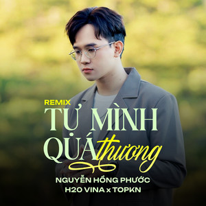 Tự Mình Quá Thương (Remix)
