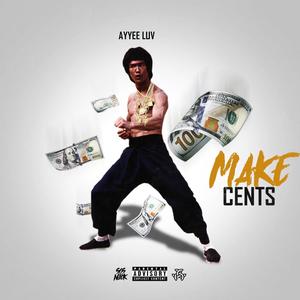 Make Cents (Explicit)