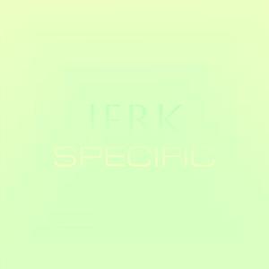 Jerk Specific