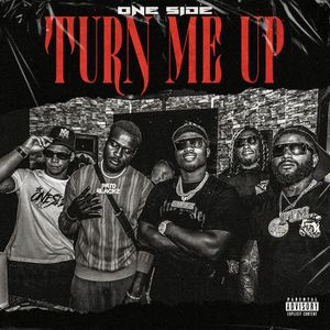 Turn Me Up (Explicit)