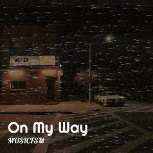 On My Way (Explicit)