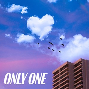 Only One (Explicit)