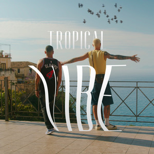 Tropical Vibe (Explicit)