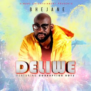 Deliwe(feat. Corruption Boyz)