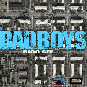 RICC GEE - BadBoys (Explicit)