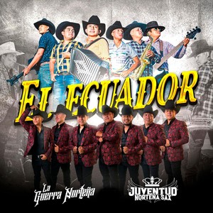 El Ecuador (feat. La Guerra Norteña)
